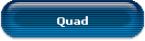 Quad